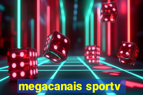 megacanais sportv